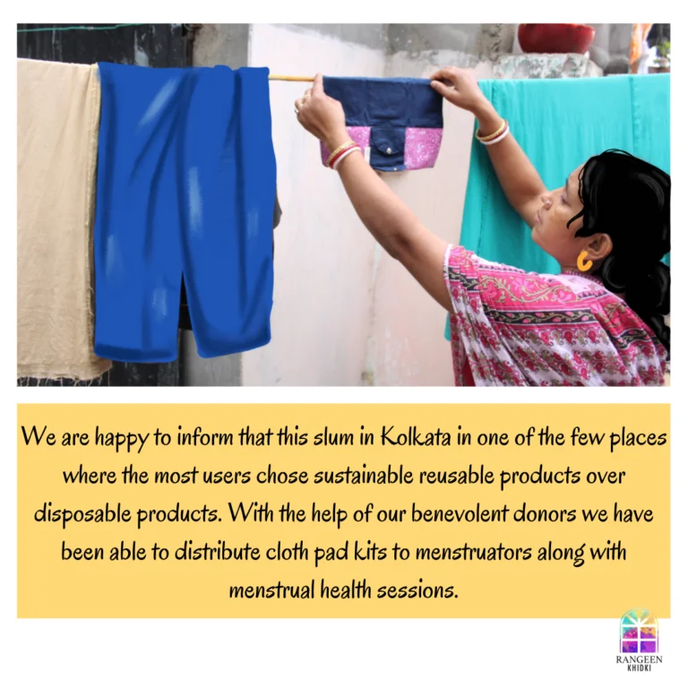 Rangeen Khidki is happy to present how conscious choices are being made by the menstruators of this slum in Kolkata.