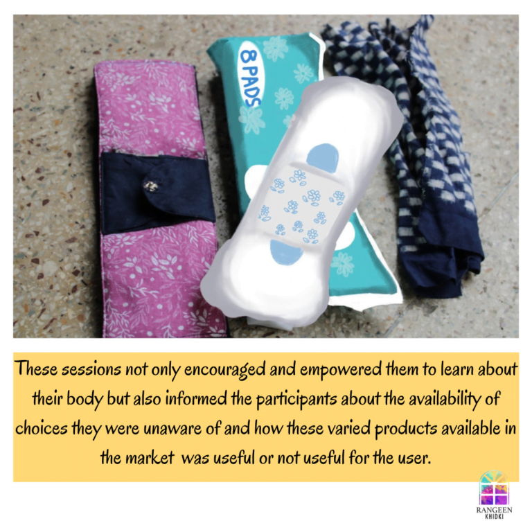 This leads to awareness of the different choices one has for menstrual hygeine products.